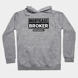 Mortgage Broker Professional Hoodie